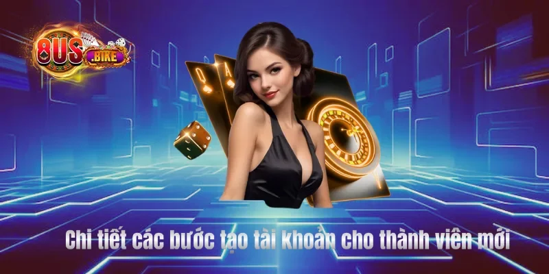 Chi tiết các bước tạo tài khoản cho thành viên mới